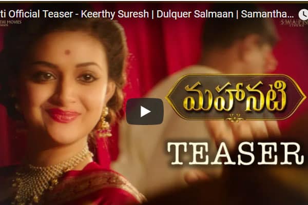 Mahanati teaser