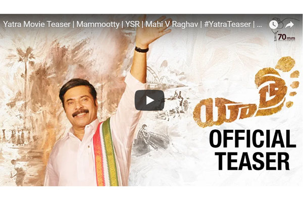 Yatra teaser : Raises the expectations