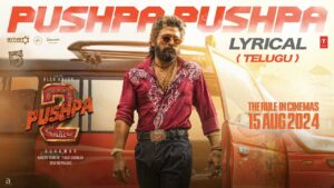 Pushpa Pushpa Lyrical: An Instant Chartbuster